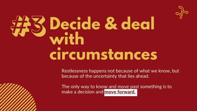 Decide & deal with circumstances