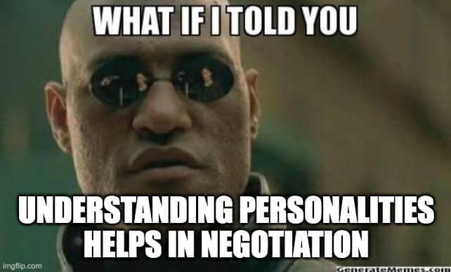 Understanding personalities helps in negotiation
